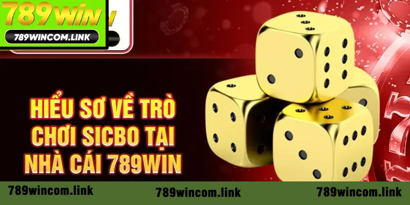 Tìm hiểu về trò chơi Sicbo tại nhà cái 789Win Tìm hiểu về trò chơi Sicbo tại nhà cái 789Win